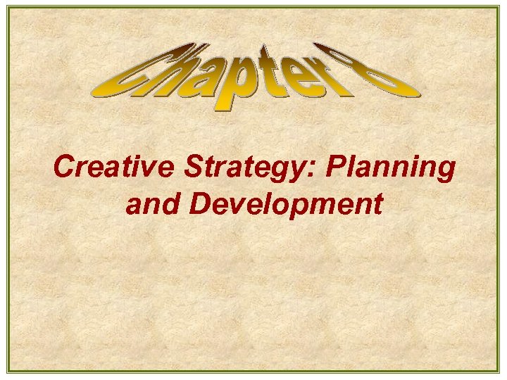 Creative Strategy: Planning and Development 