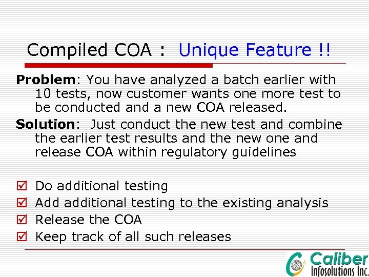 Compiled COA : Unique Feature !! Problem: You have analyzed a batch earlier with