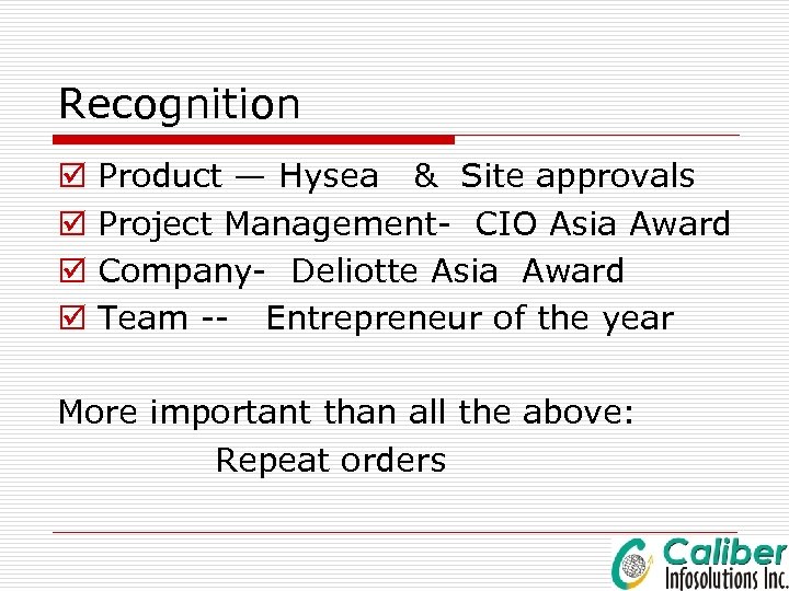 Recognition þ þ Product — Hysea & Site approvals Project Management- CIO Asia Award