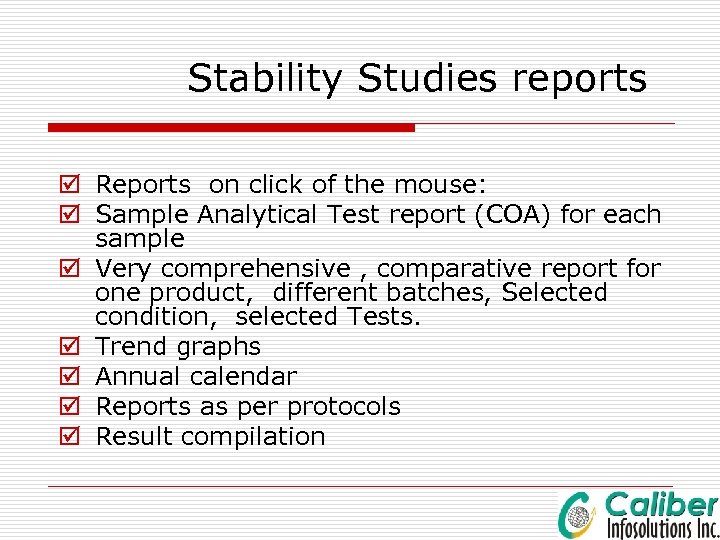Stability Studies reports þ Reports on click of the mouse: þ Sample Analytical Test