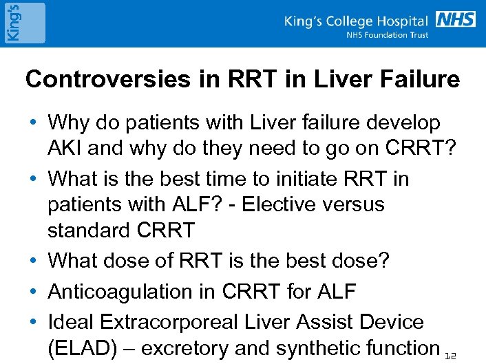 Controversies in RRT in Liver Failure • Why do patients with Liver failure develop