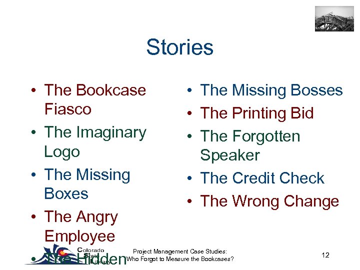 Stories • The Bookcase Fiasco • The Imaginary Logo • The Missing Boxes •