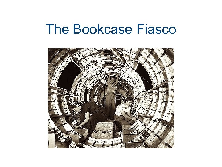 The Bookcase Fiasco 