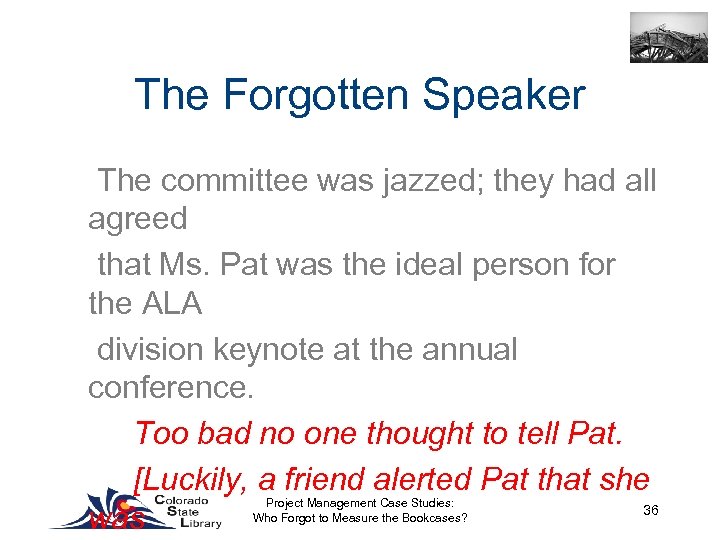 The Forgotten Speaker The committee was jazzed; they had all agreed that Ms. Pat