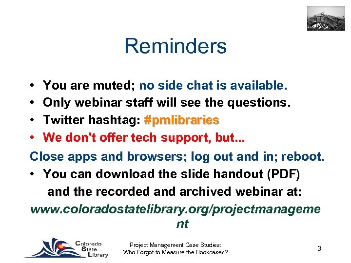 Reminders • You are muted; no side chat is available. • Only webinar staff
