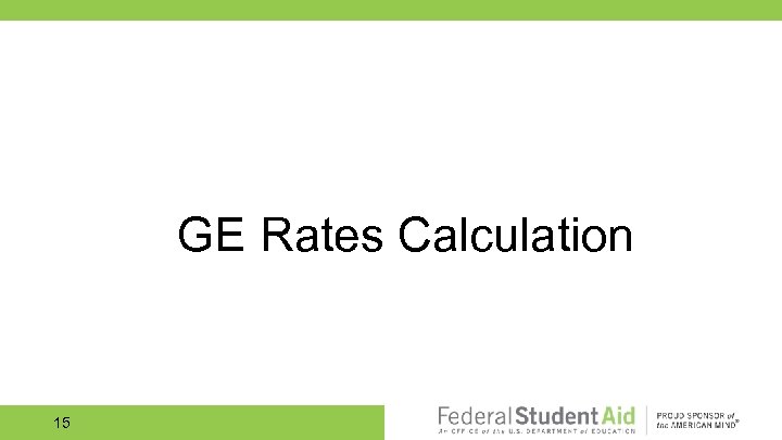GE Rates Calculation 15 