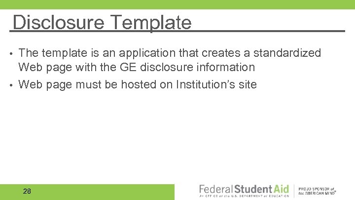 Disclosure Template The template is an application that creates a standardized Web page with