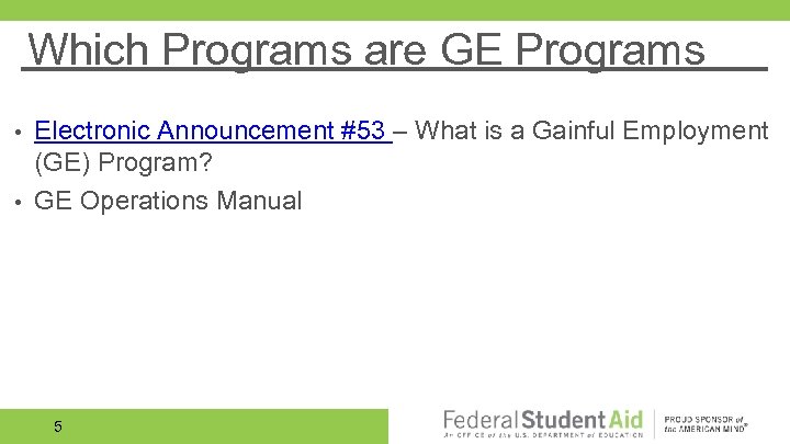Which Programs are GE Programs Electronic Announcement #53 – What is a Gainful Employment