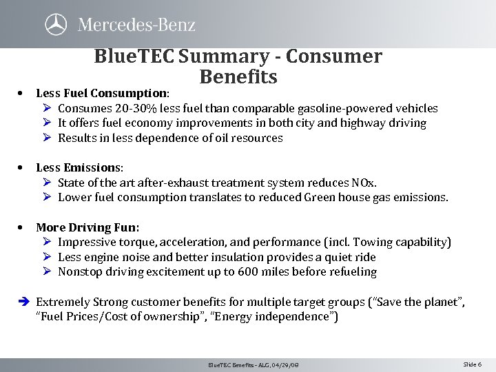 Blue. TEC Summary - Consumer Benefits • Less Fuel Consumption: Ø Consumes 20 -30%