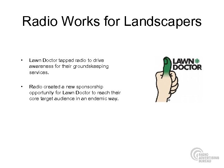 Radio Works for Landscapers • Lawn Doctor tapped radio to drive awareness for their