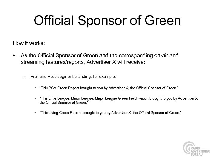 Official Sponsor of Green How it works: • As the Official Sponsor of Green