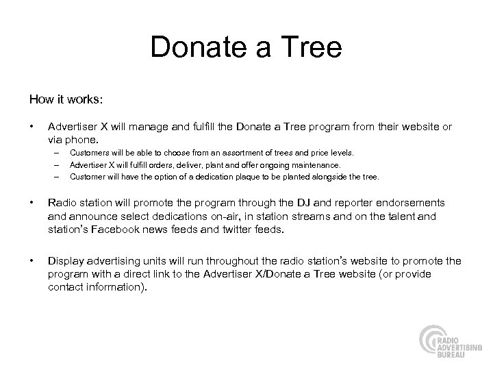 Donate a Tree How it works: • Advertiser X will manage and fulfill the