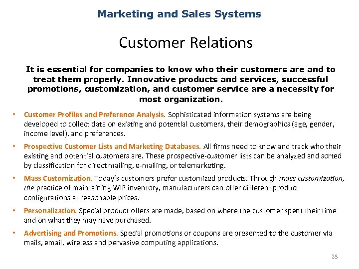 Marketing and Sales Systems Customer Relations It is essential for companies to know who