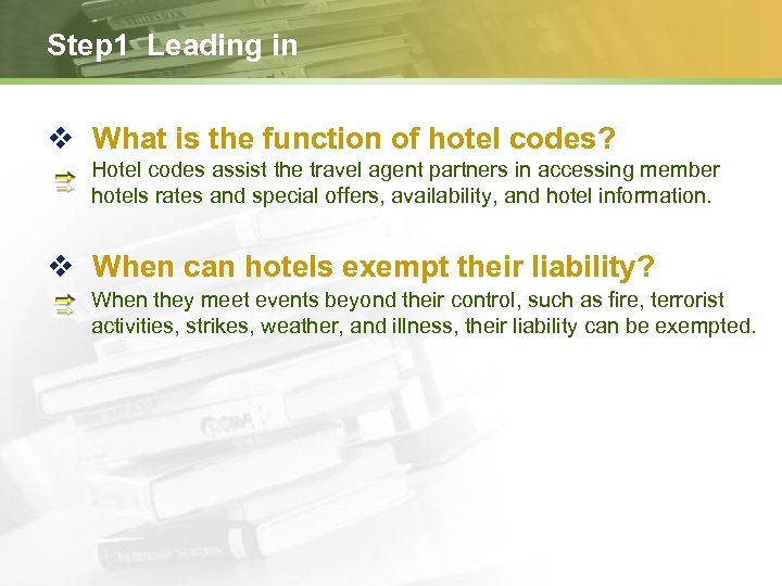 Step 1 Leading in v What is the function of hotel codes? Hotel codes