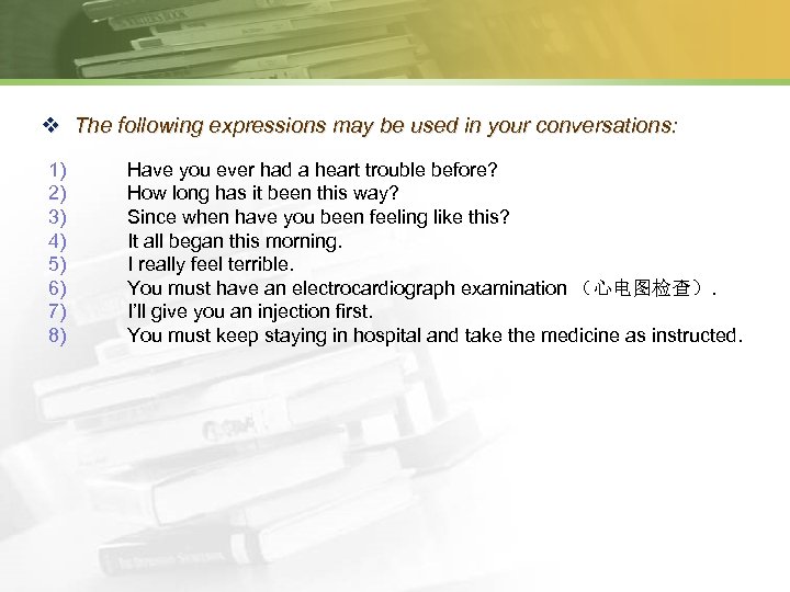 v The following expressions may be used in your conversations: 1) 2) 3) 4)