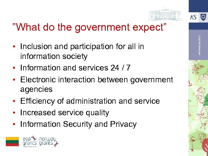  • Inclusion and participation for all in information society • Information and services