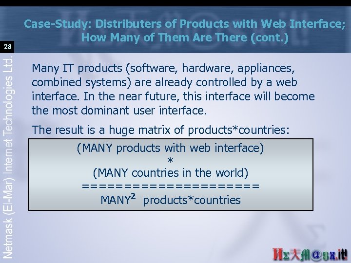 28 Case-Study: Distributers of Products with Web Interface; How Many of Them Are There