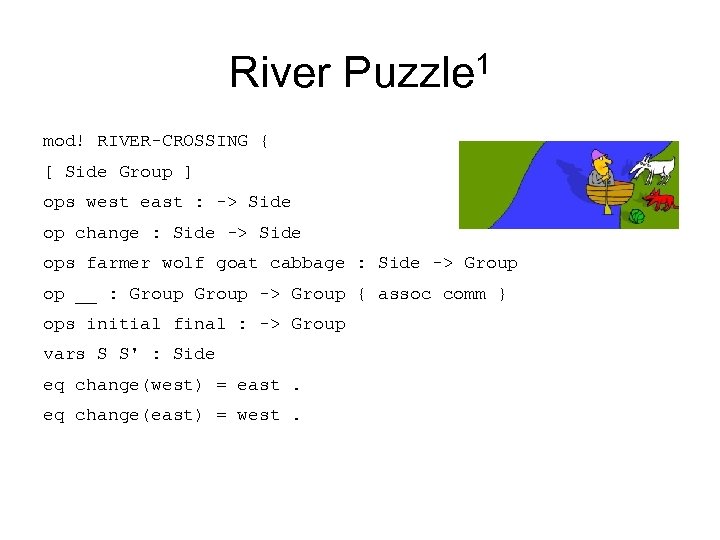 River Puzzle 1 mod! RIVER-CROSSING { [ Side Group ] ops west east :