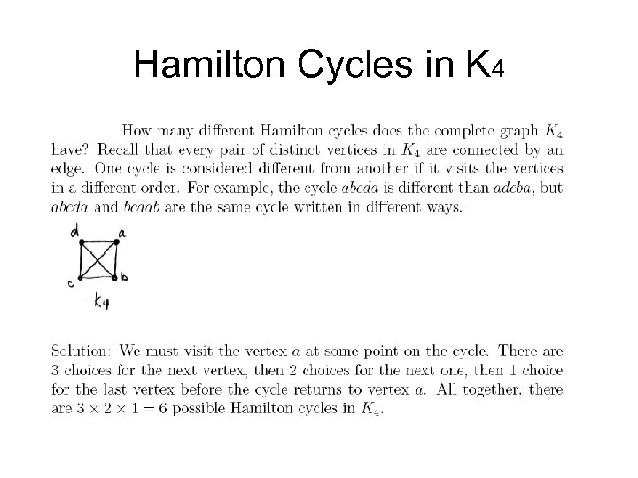 Hamilton Cycles in K 4 