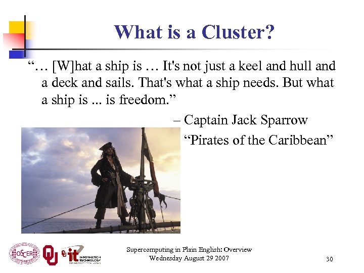 What is a Cluster? “… [W]hat a ship is … It's not just a