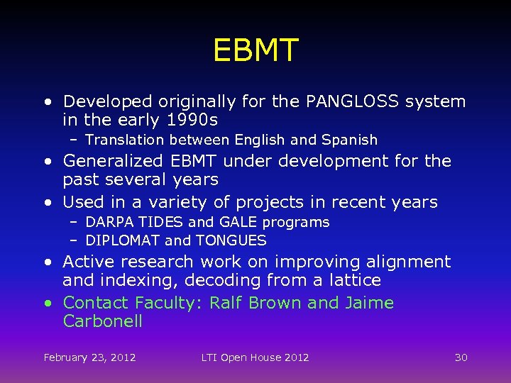 EBMT • Developed originally for the PANGLOSS system in the early 1990 s –
