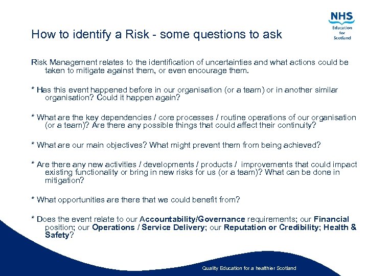 How to identify a Risk - some questions to ask Risk Management relates to