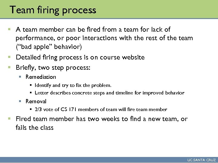 Team firing process § A team member can be fired from a team for