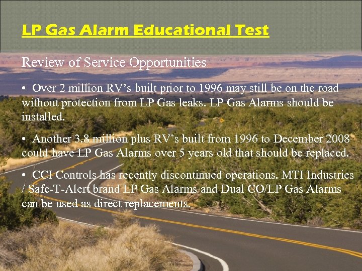 LP Gas Alarm Educational Test Review of Service Opportunities • Over 2 million RV’s