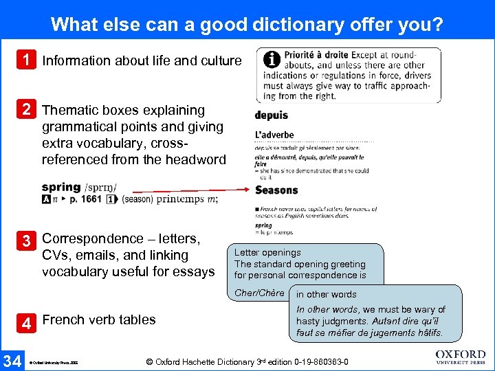 What else can a good dictionary offer you? 1 Information about life and culture