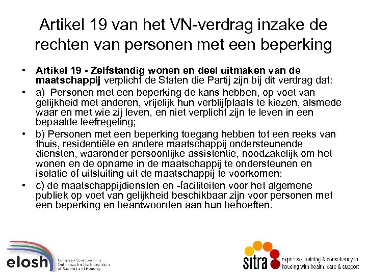 Artikel 19 van het VN-verdrag inzake de rechten van personen met een beperking •