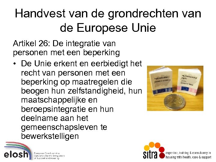 Handvest van de grondrechten van de Europese Unie Artikel 26: De integratie van personen