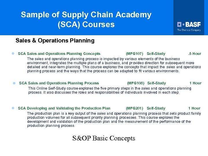 Sample of Supply Chain Academy (SCA) Courses Sales & Operations Planning (MFG 107) Self-Study.