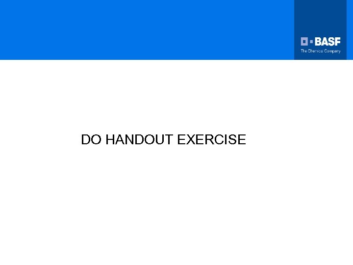 DO HANDOUT EXERCISE 