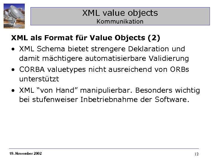 XML value objects Kommunikation XML als Format für Value Objects (2) • XML Schema