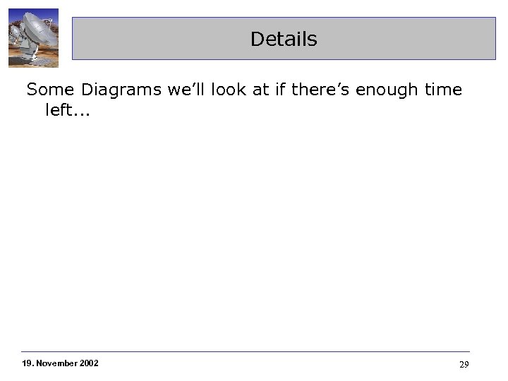 Details Some Diagrams we’ll look at if there’s enough time left. . . 19.
