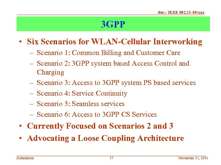 doc. : IEEE 802. 11 -00/xxx 3 GPP • Six Scenarios for WLAN-Cellular Interworking