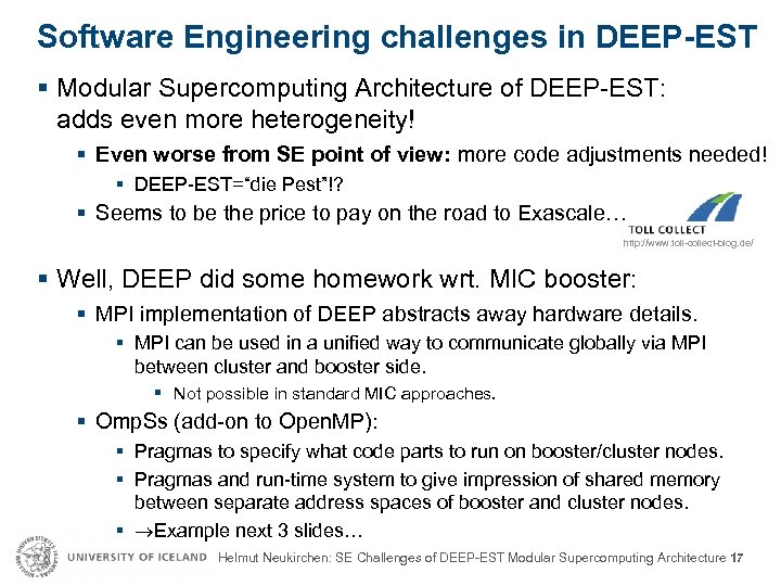 Software Engineering challenges in DEEP-EST § Modular Supercomputing Architecture of DEEP-EST: adds even more
