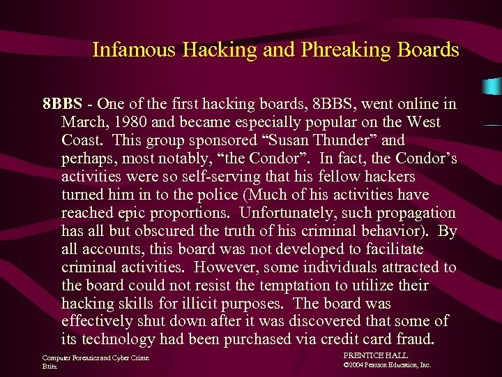 Infamous Hacking and Phreaking Boards 8 BBS - One of the first hacking boards,