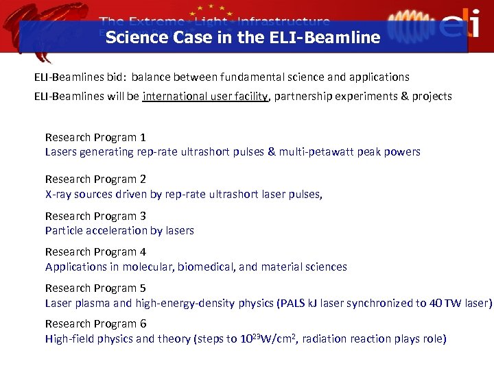 Science Case in the ELI-Beamlines bid: balance between fundamental science and applications ELI-Beamlines will