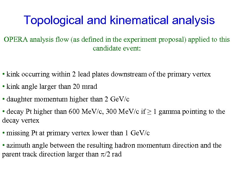 Topological and kinematical analysis OPERA analysis flow (as defined in the experiment proposal) applied