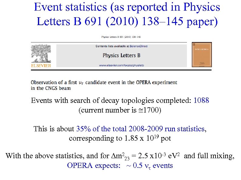 Event statistics (as reported in Physics Letters B 691 (2010) 138– 145 paper) Events