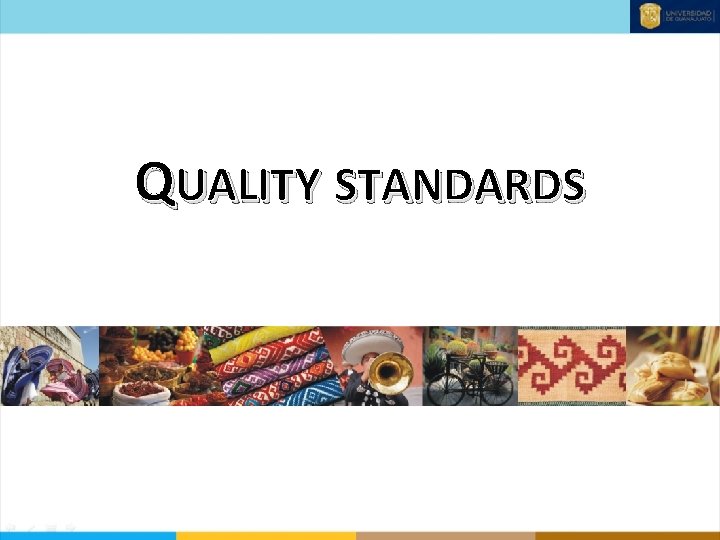 QUALITY STANDARDS 