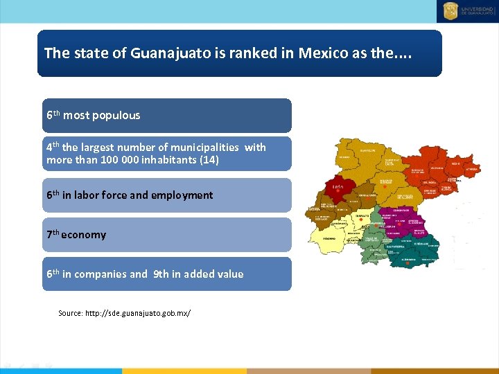 The state of Guanajuato is ranked in Mexico as the. . 6 th most