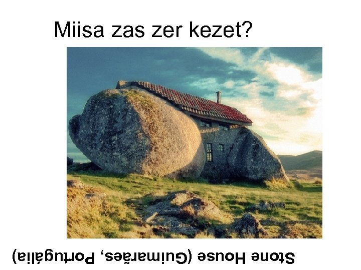 Stone House (Guimarães, Portugália) Miisa zas zer kezet? 