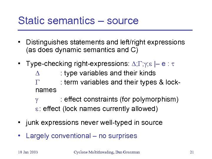 Static semantics – source • Distinguishes statements and left/right expressions (as does dynamic semantics