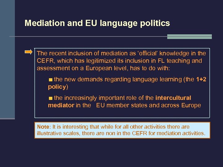 Mediation and EU language politics The recent inclusion of mediation as ‘official’ knowledge in