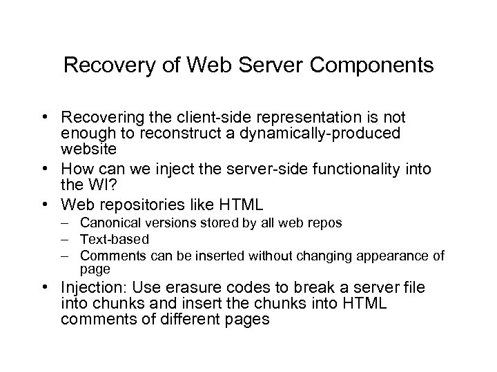 Recovery of Web Server Components • Recovering the client-side representation is not enough to
