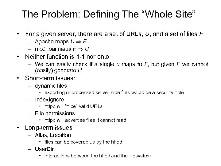 The Problem: Defining The “Whole Site” • For a given server, there a set
