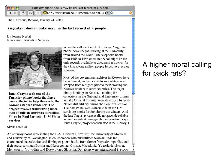 A higher moral calling for pack rats? 