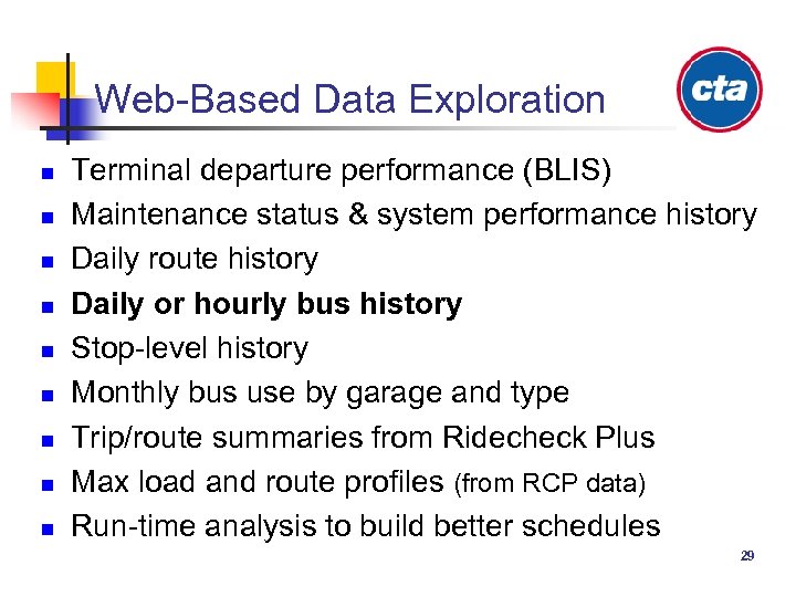 Web-Based Data Exploration n n n n Terminal departure performance (BLIS) Maintenance status &